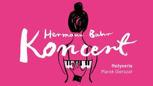 "Koncert" Teatr Dramatyczny