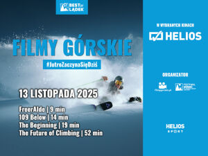 Filmy Górskie #JutroZaczynaSięDziś w Helios Sport