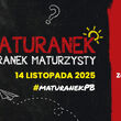 MATURANEK – Poranek Maturzysty w Politechnice Białostockiej 