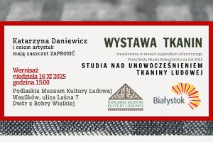 Otwarcie wystawy „Studia nad unowocześnieniem tkaniny ludowej