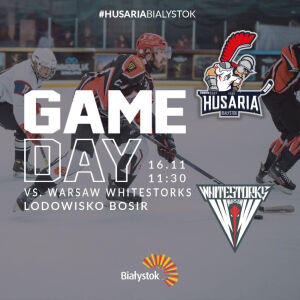 III Liga PZHL: Husaria Białystok - Warsaw White Storks