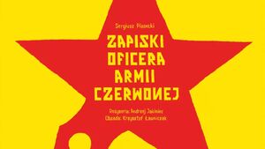 "Zapiski oficera Armii Czerwonej" Teatr Dramatyczny