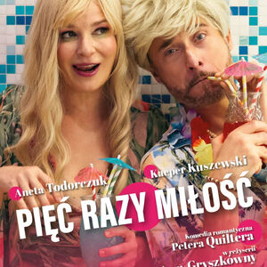 Pięć razy miłość - spektakl | Aneta Todorczuk i Kacper Kuszewski PREMIERA