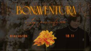 Bonaventura - Witaj, Powiedz Tour