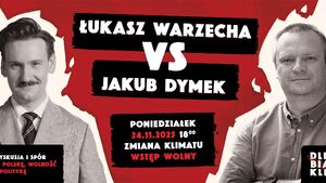 Łukasz Warzecha vs. Jakub Dymek – spór o Polskę, wolność i politykę