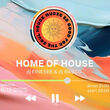 Home of House | Finesee + Rasco + Dany Boy