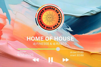 Home of House | Finesee + Rasco + Dany Boy
