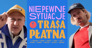 Niepewne Sytuacje – Wojtek Fiedorczuk & Michał Kempa