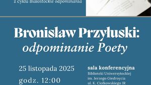 Białostockie odpominania: Bronisław Przyłuski (1905-1980)