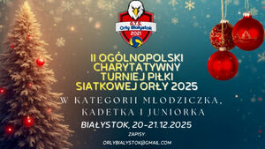 II Międzynarodowy Charytatywny Turniej Piłki Siatkowej Orły 2025
