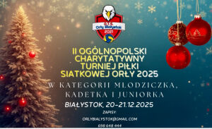 II Międzynarodowy Charytatywny Turniej Piłki Siatkowej Orły 2025