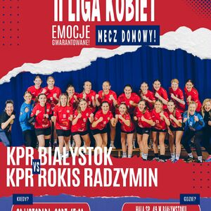 II Liga Piłka Ręczna Kobiet: KPR Białystok - KPR ROKiS Radzymin