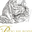 Wystawa: Bóg się rodzi…