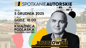 Spotkanie autorskie z Maciejem Brzozowskim - autorem książek na temat Włoch 