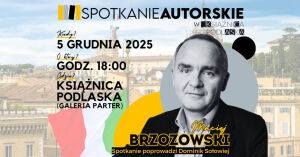 Spotkanie autorskie z Maciejem Brzozowskim - autorem książek na temat Włoch 