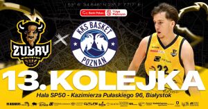 Mecz Koszykówki: Żubry Abakus Okna Białystok - Enea Basket Poznań