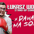 Łukasz Wolski w programie "Dawaj na solo"