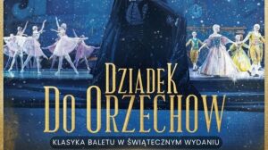 Dziadek do Orzechów – balet