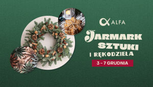 Świąteczny Jarmark Sztuki i Rękodzieła