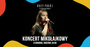Koncert Mikołajkowy w Dużym Pokoju