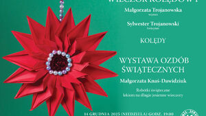 Wieczór Kolędowy + Wystawa Ozdób Świątecznych