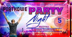 Piątkowe Party Night