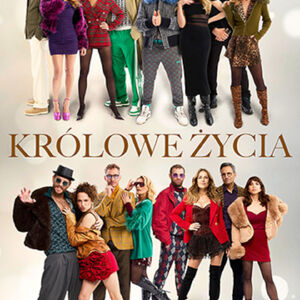 Spektakl: Królowe życia