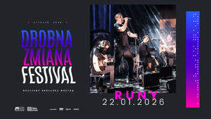 Drobna Zmiana Festival: Runy