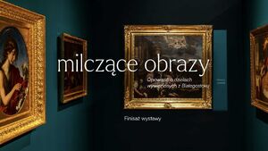 Finisaż wystawy Milczące obrazy | Opowieść o dziełach wywiezionych z Białegostoku