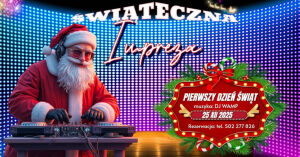 Świąteczna impreza - I dzień Świąt