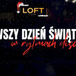 Pierwszy Dzień Świąt w rytmach Disco | Loft Club