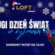 Drugi Dzień Świąt w rytmach disco | Loft Club