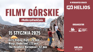  Filmy Górskie #NaSkrzydłachŻycia w Helios Sport