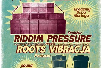 Marleyki - 4 podlaski dub clash: RIDDIM PRESSURE meets ROOTS VIBRACJA 