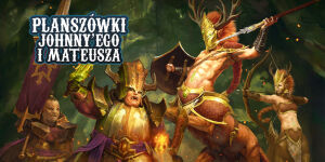 Spitewood na Planszówkach Johnny'ego i Mateusza