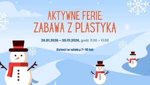 Aktywne ferie z KLANZĄ | Zabawa z plastyką (7-10 lat)