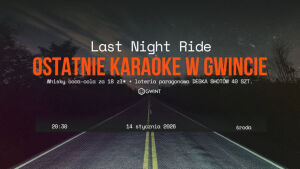Ostatnie Karaoke w Gwincie