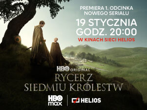 Rycerz Siedmiu Królestw - premiera 1 odcinka nowego serialu w kinach Helios