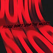 Please Don't Stop the Music | Ortiz
