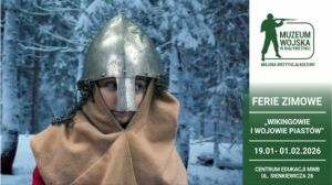 Ferie zimowe w Muzeum Wojska – zajęcia edukacyjne