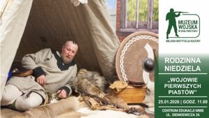 Rodzinna Niedziela – Wojowie pierwszych Piastów