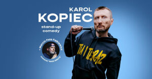 Karol Kopiec: Tu i Teraz