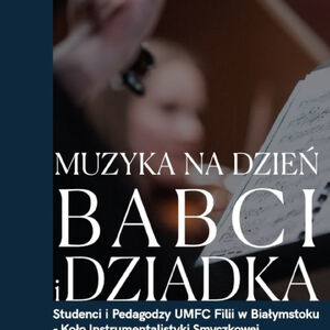 Środowe Poranki Muzyczne: Koncert na Dzień Babci i Dziadka 