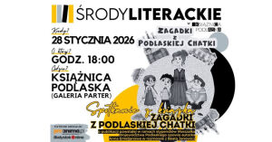 Środa Literacka | Anna Emeljanowa "Zagadki z podlaskiej chatki"