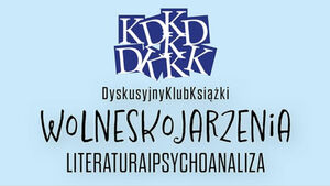 XIII spotkanie DKK "Wolne skojarzenia"
