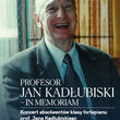 Profesor Jan Kadłubiski - In Memoriam