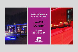 Karnawałowa noc saunowa