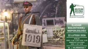 Śladami białostockiej niepodległości