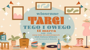Wiosenne Targi Tego i Owego