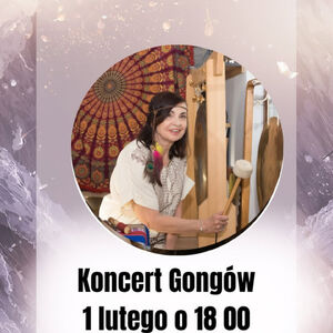 Konert Relaksacyjny Gongów i Mis Tybetańsko-Nepalskich